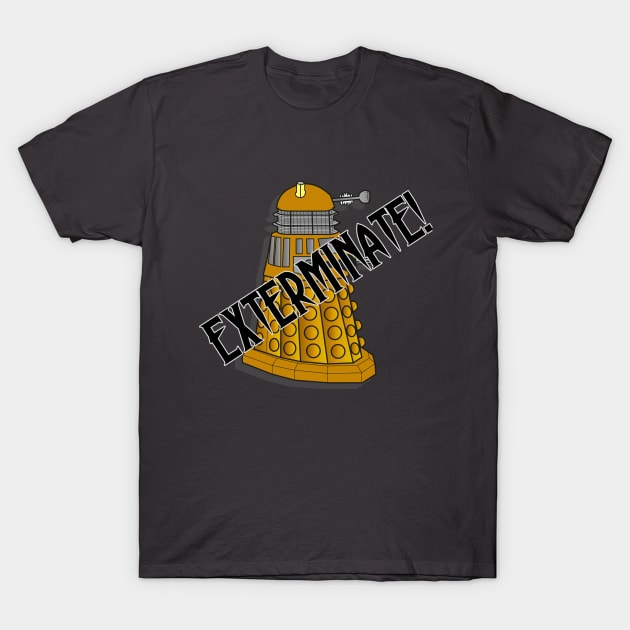 Exterminate! - Gold Dalek - Doctor Who T-Shirt by SOwenDesign